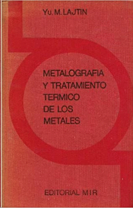 METALOGRAFIA Y TRATAMIENTO TERMICO DE LOS METALES