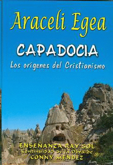 CAPADOCIA LOS ORIGENES DEL CRISTIANISMO