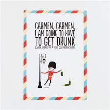 Laminas Superbritanico Carmen Carmen Carmen I Am Going To Have To Get Drunk Libreria Soriano