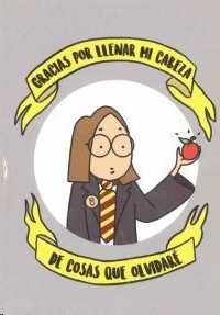 GRACIAS POR LLENAR MI CABEZA DE COSAS QUE NO OLVIDARE