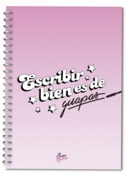 LIBRETA A4 CART�N ESCRIBIR BIEN ES DE GUAPAS LVR