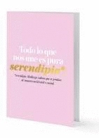 TODO LO QUE NOS UNE ES PURA SERENDIPIA
