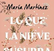 LO QUE LA NIEVE SUSURRA AL CAER  LIBRO FIRMADO POR LA AUTORA