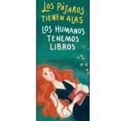 MARCAP�GINAS LOS P�JAROS TIENEN ALAS LOS HUMANOS TIENEN LIBROS