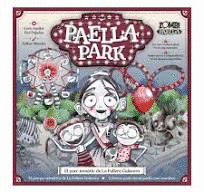 PAELLA PARK (EL PARC TEMTIC DE LA FALLERA CALAVERA)