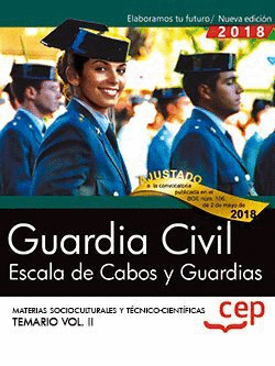 GUARDIA CIVIL. ESCALA DE CABOS Y GUARDIAS. MATERIAS SOCIOCULTURALES Y TCNICO-CIENTFICAS. TEMARIO VOL. II.