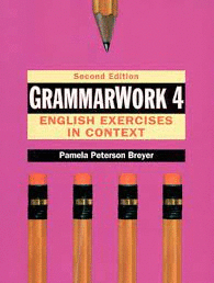 GRAMMARWORK 4: ENGLISH EXERCISES IN CONTEXT