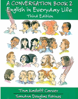 A CONVERSATION BOOK 2: ENGLISH IN EVERYDAY LIFE