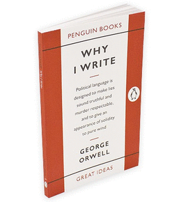 WHY I WRITE