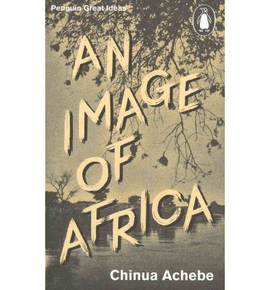 AN IMAGE OF AFRICA/THE TROUBLE WITH NIGERIA