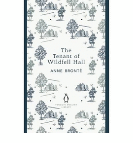 THE TENANT OF WILDFELL HALL