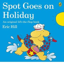SPOT GOES ON HOLIDAY