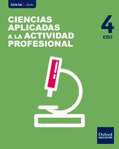 INICIA CIENCIAS APLICADAS A LA ACTIVIDAD PROFESIONAL 4.� ESO. LIBRO DEL ALUMNO