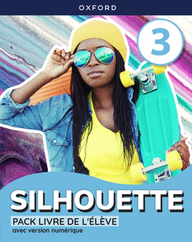 SILHOUETTE 3. LIVRE DE L'ELEVE