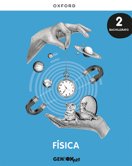 F�SICA 2� BACHILLERATO. LIBRO DEL ESTUDIANTE. GENIOX PRO