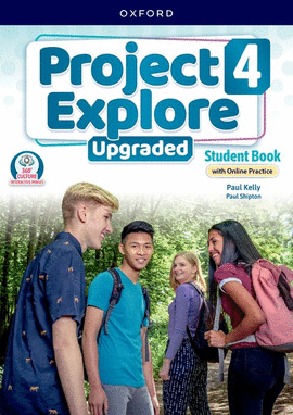 PROJECT EXPLORE 4. STUDENT'S BOOK WITH ONLINE PRACTICE UPGRADED
