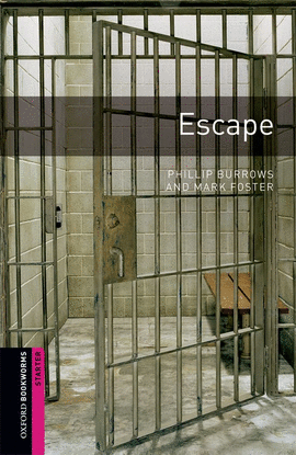 OXFORD BOOKWORMS STARTER. ESCAPE