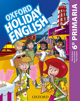 HOLIDAY ENGLISH 6. PRIMARIA. STUDENT'S PACK 6RD EDITION. REVISED EDITION