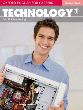OXFORD ENGLISH FOR CAREERS. TECHNOLOGY 1: STUDENT'S BOOK