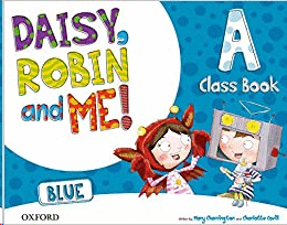 DAISY, ROBIN & ME! BLUE A. CLASS BOOK PACK