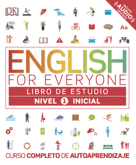 ENGLISH FOR EVERYONE (NIVEL 1) INICIAL LIBRO DE ESTUDIO