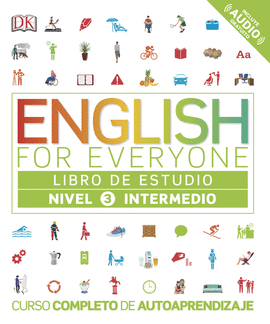 ENGLISH FOR EVERYONE (NIVEL 3) INTERMEDIO LIBRO DE ESTUDIO