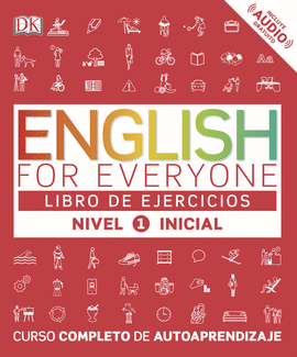ENGLISH FOR EVERYONE (NIVEL 1) INICIAL LIBRO DE EJERCICIOS