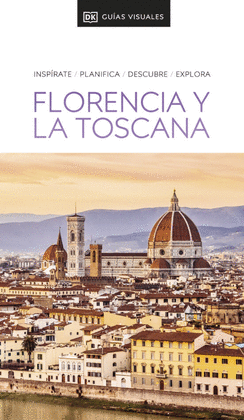 GU�A VISUAL FLORENCIA Y LA TOSCANA (GU�AS VISUALES)