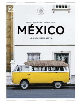 M�XICO LA GU�A HEDONISTA