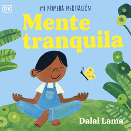 MENTE TRANQUILA MI PRIMERA MEDITACIN