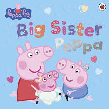 PEPPA PIG BIG SISTER PEPPA