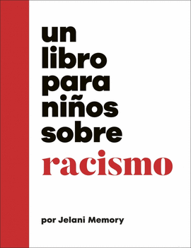 UN LIBRO PARA NI�OS SOBRE RACISMO