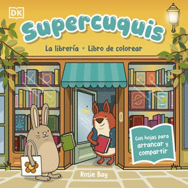 SUPERCUQUIS - LA LIBRER�A: LIBRO DE COLOREAR
