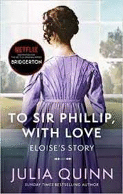 BRIDGERTON TO SIR PHILLIP WITH LOVE