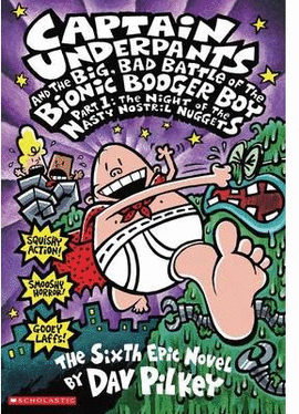 CAPTAIN UNDERPANTS AND THE BIG, BAD BATTLE OF THE BIONIC BOOGER...