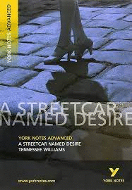 YORK NOTES ADVANCED: STREETCAR NAMED DESIRE