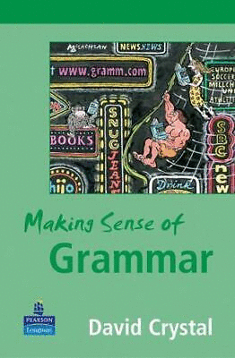 MAKING SENSE OF GRAMMAR