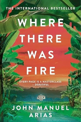 WHERE THERE WAS FIRE