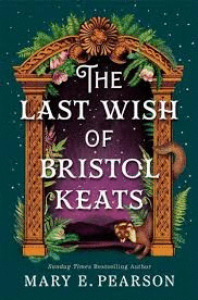 THE LAST WISH OF BRISTOL KEATS