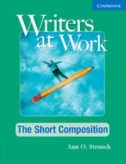 WRITERS AT WORK: THE SHORT COMPOSITION STUDENT'S BOOK AND WRITING SKILLS INTERAC