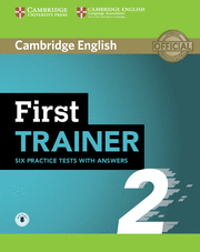 FIRST TRAINER 2. SIX PRACTICE.  TESTS WITH ANSWERS WITH AUDIO