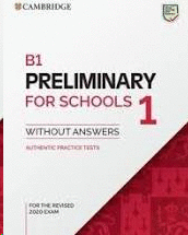 B1 PRELIMINARY FOR SCHOOLS 1 FOR REVISED EXAM FROM 2020. STUDENT'S BOOK WITHOUT