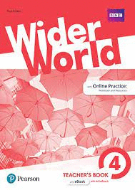 WIDER WORLD. TEACHER'S BOOK 4