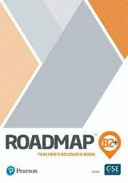 ROADMAP B2+ TEACHER'S RESOURCE BOOK FOR PACK