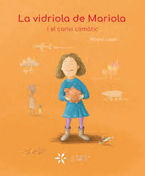 VIDRIOLA DE MARIOLA I EL CANVI CLIM�TIC