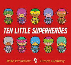 TEN LITTLE SUPER HEROES