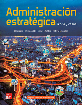 ADMINISTRACION ESTRATEGICA TEORIA CASOS CON CONNECT 12 MESES
