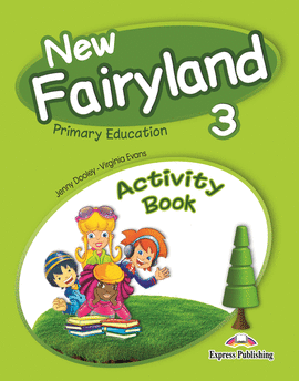 NEW FAIRYLAND 3  PRIMARY EDUCATION ACTIVITY PACK