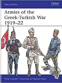 ARMIES OF THE GREEK TURKISH WAR 1919 -22
