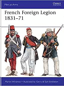 FRENCH FOREIGN LEGION 1831-71
